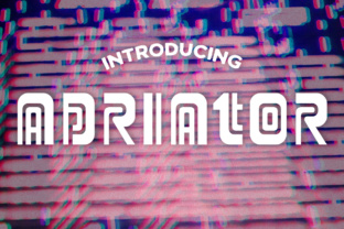 Adriator: How a Funky Free Font Can Elevate Your Campaign’s Visual Voice