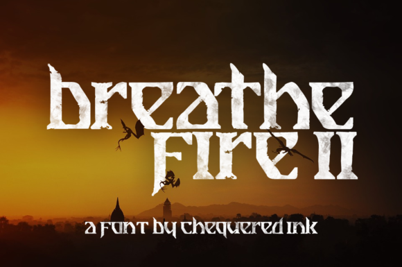 Breathe Fire II: A Gothic Display Font for Makers