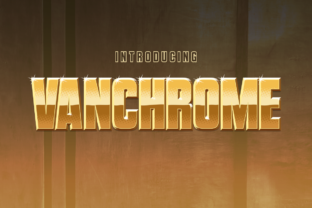 Vanchrome: A Bold Display Font for Campaigns